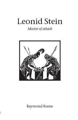 Leonid Stein - Master of attack - Raymond Keene