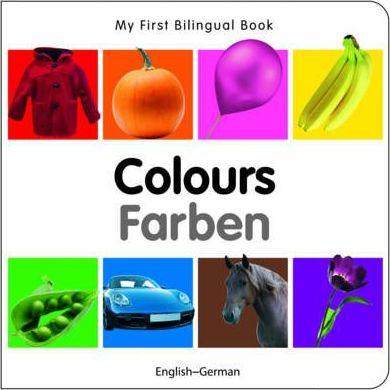 My First Bilingual Book-Colours (English-German) - Milet Publishing
