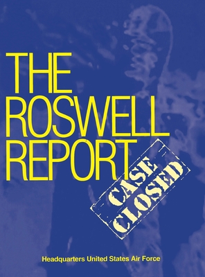 Roswell Report: Case Closed (The Official United States Air Force Report) - James Mcandrew