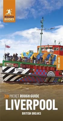 Pocket Rough Guide British Breaks Liverpool (Travel Guide with Free Ebook) - Rough Guides