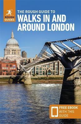 The Rough Guide to Walks in & Around London (Travel Guide with Free Ebook) - Rough Guides