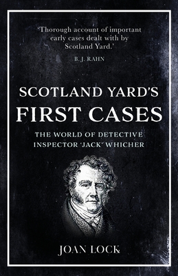 Scotland Yard's First Cases - Joan Lock