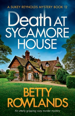 Death at Sycamore House - Betty Rowlands