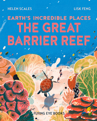 The Great Barrier Reef - Helen Scales