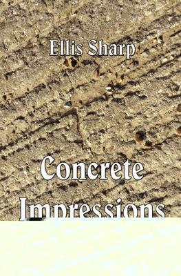 Coperta cărții 'Concrete Impressions - Ellis Sharp'
