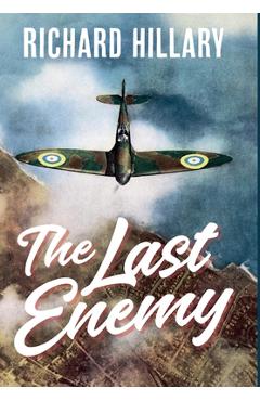 Coperta cărții 'The Last Enemy - Richard Hillary'