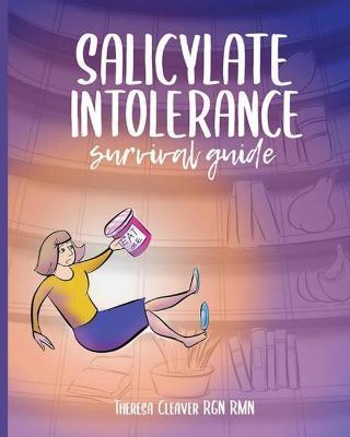 Salicylate Intolerance Survival Guide - Theresa Cleaver