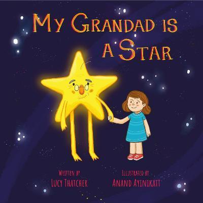 My Grandad Is A Star - Lucy Thatcher