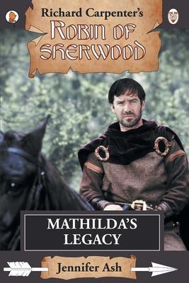 Mathilda's Legacy - Jennifer Ash