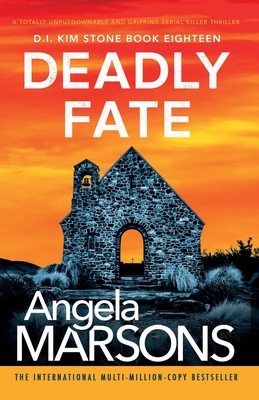 Deadly Fate: A totally unputdownable and gripping serial killer thriller - Angela Marsons