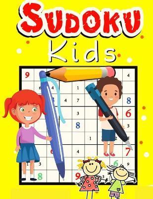 Easy Sudoku Puzzle for Kids: The Super Sudoku Puzzles Book for Smart Kids - Magic Publisher
