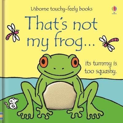 That's Not My Frog... - Fiona Watt