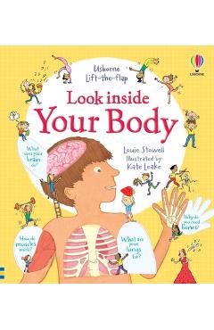 Poza produsului Look Inside Your Body - Louie Stowell