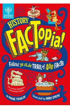 Coperta cărții 'History Factopia!: Follow Ye Olde Trail of 400 Facts - Paige Towler'