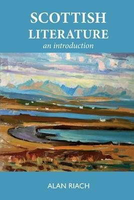 Scottish Literature: An Introduction - Alan Riach