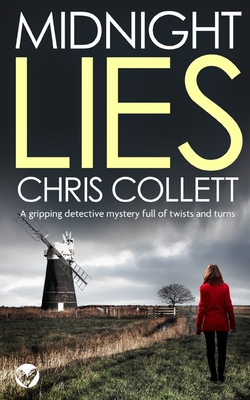 MIDNIGHT LIES a gripping detective mystery full of twists and turns - Chris Collett