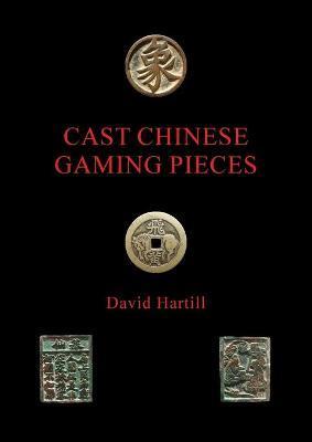 Cast Chinese Gaming Pieces - David Hartill