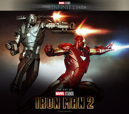 Marvel Studios' the Infinity Saga - Iron Man: The Art of Iron Man 2 - John Barber