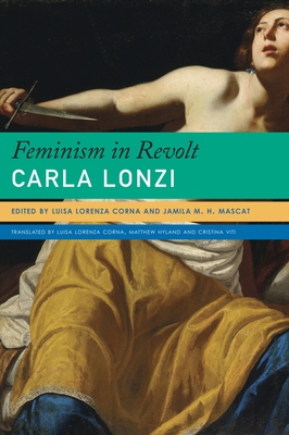 Feminism in Revolt: An Anthology - Carla Lonzi