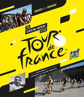 The Official History of the Tour de France: Revised and Updated (2023) - Luke Edwards-evans