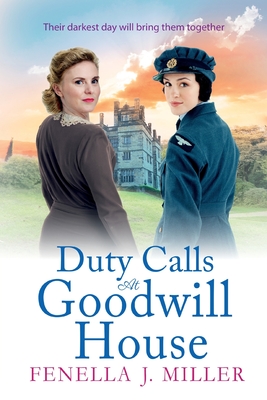 Duty Calls at Goodwill House - Fenella J. Miller