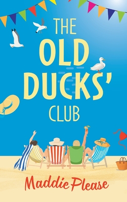 The Old Ducks Club - Maddie Please