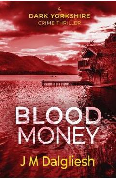 Coperta cărții 'Blood Money - J. M. Dalgliesh'