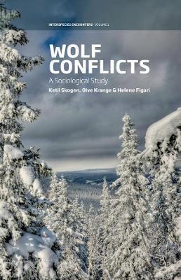 Wolf Conflicts: A Sociological Study - Ketil Skogen