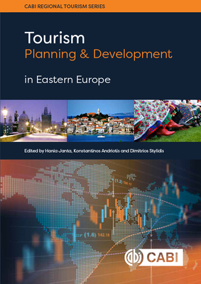 Tourism Planning and Development in Eastern Europe - Hania Janta