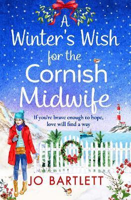 A Winter's Wish For The Cornish Midwife - Jo Bartlett