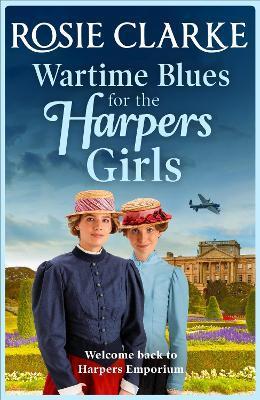 Wartime Blues for the Harpers Girls - Rosie Clarke