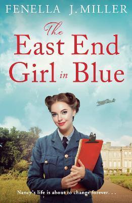 The East End Girl in Blue - Fenella J. Miller