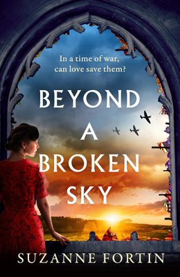 Beyond a Broken Sky - Suzanne Fortin