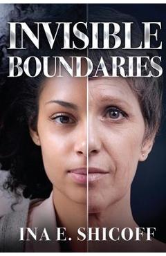 Poza produsului Invisible Boundaries - Ina E. Shicoff