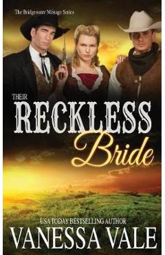 Coperta cărții 'Their Reckless Bride - Vanessa Vale'