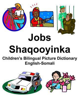 English-Somali Jobs/Shaqooyinka Children's Bilingual Picture Dictionary - Richard Carlson