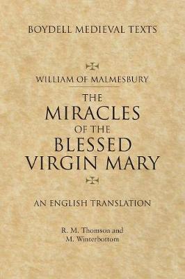 Miracles of the Blessed Virgin Mary: An English Translation - William Of Malmesbury