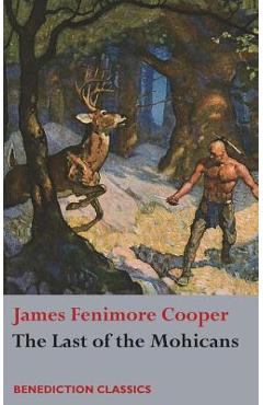 Coperta cărții 'The Last of the Mohicans - James Fenimore Cooper'