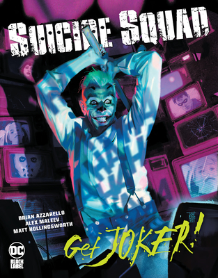Suicide Squad: Get Joker! - Brian Azzarello