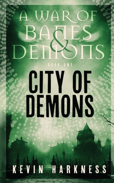 City of Demons - Kevin Harkness