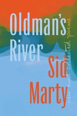 Oldman's River - Sid Marty