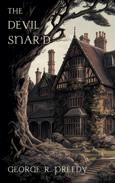 The Devil Snar'd - George R. Preedy