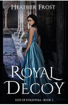 Coperta cărții 'Royal Decoy - Heather Frost'