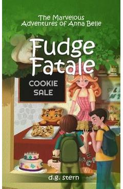Poza produsului Fudge Fatale: The Marvelous Adventures of Anna Belle - D. G. Stern