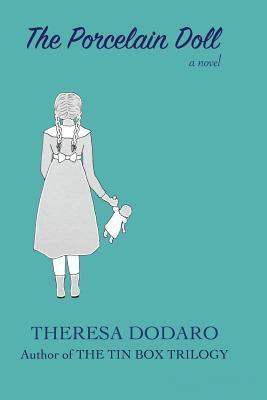 The Porcelain Doll - Theresa Dodaro