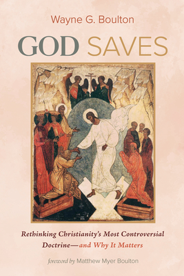 God Saves - Wayne G. Boulton