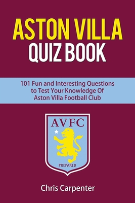Aston Villa Quiz Book - Chris Carpenter