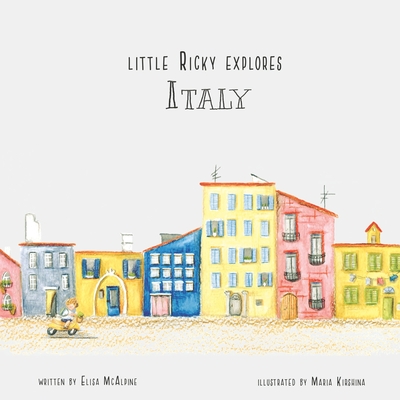 Little Ricky Explores Italy - Maria Kirshina