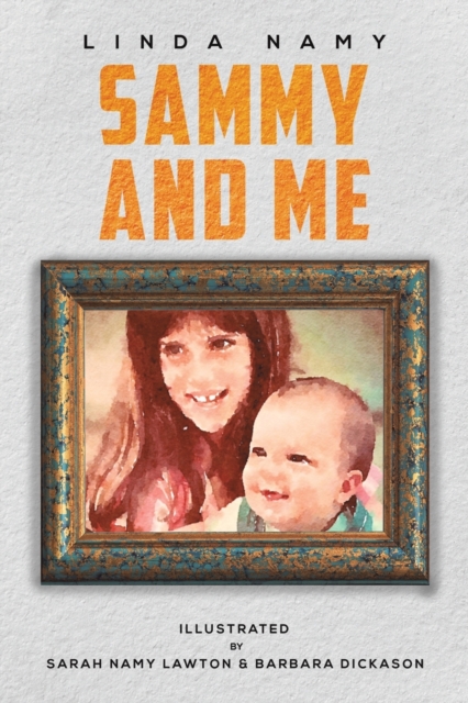 Sammy and Me - Linda Namy