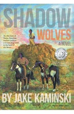 Coperta cărții 'Shadow Wolves - Jake Kaminski'